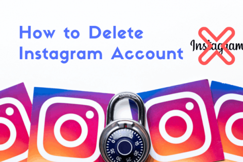 How to Delete Instagram Account (Updated – 2020)