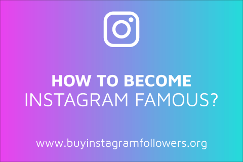 How to Become Instagram Famous Overnight? (Updated – 2020)