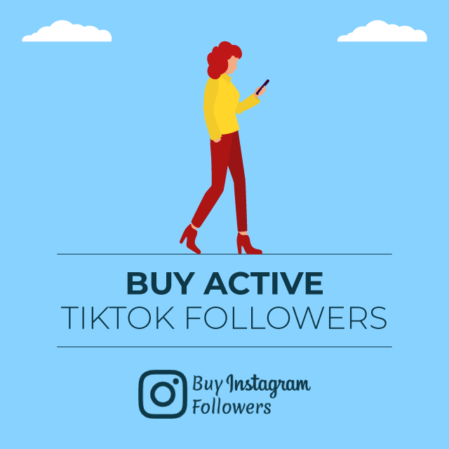 buy active tiktok followers