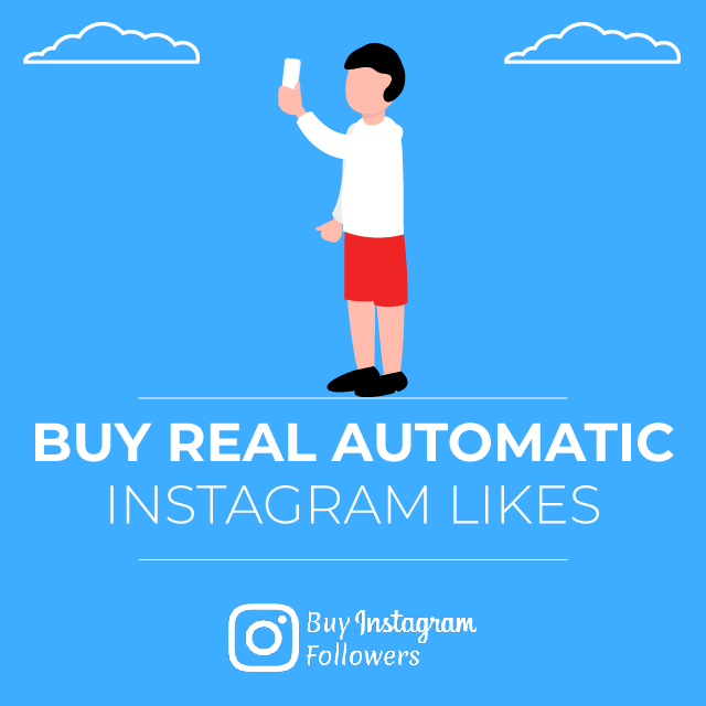 Buy Real Automatic Instagram Likes