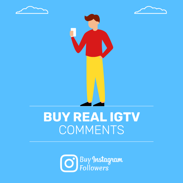 Buy Real IGTV Comments
