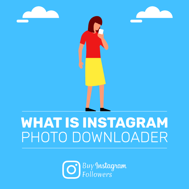 What Is Instagram Photo Downloader